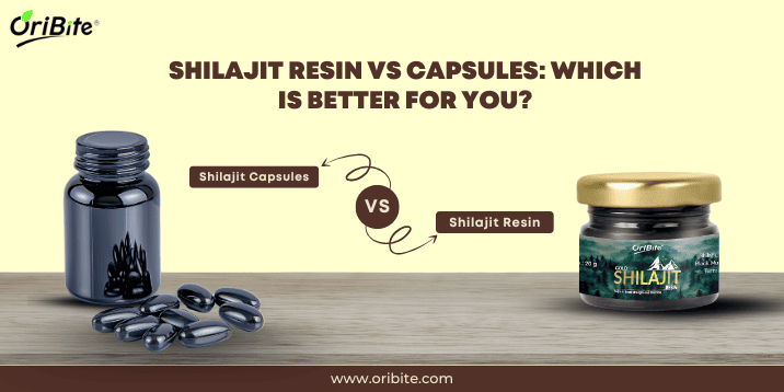 Shilajit Resin vs Capsules: Which is Better for You? - Oribite