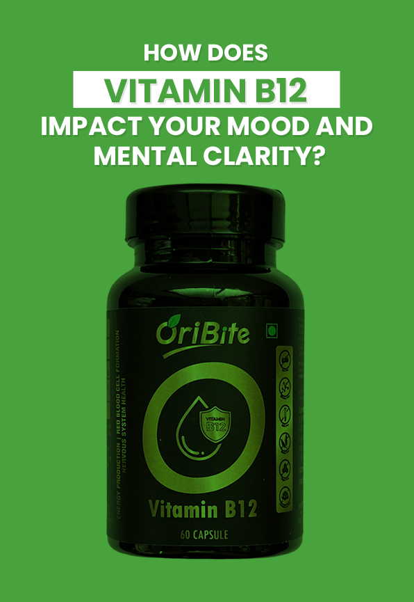 How Does Vitamin B12 Impact Your Mood and Mental Clarity?